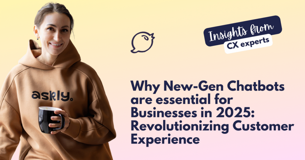 New-Gen Chatbots are essential for Businesses